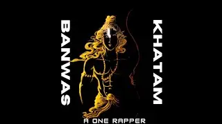 Banwas Khatam ! A one rapper ! Shree Ram Rap song ! New rap song 2024