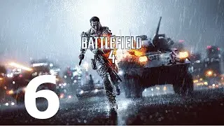 Battlefield 4 Kampagne Gameplay Walkthrough Part 6 - No Commentary