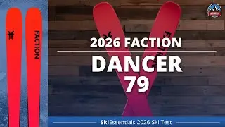 2026 Faction Dancer 79 - SkiEssentials Ski Test Review