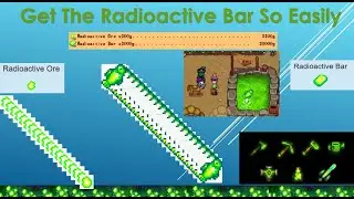 How to Get Easily Radioactive Bar in Stardew Valley
