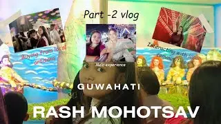 Rash Mohutsav 2k25 part - 2 vlog....and my working time shoot something.....watch now.late uploaded 