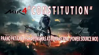MIR4 Constitution PS PATAASIN at PALAKASIN MIR4( GUIDE & Tutorial )