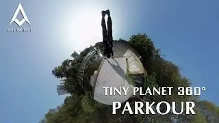 Tiny Planet 360&deg; Parkour - Abudi Alsagoff - Alpha Movements (2016)