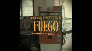 Fuego - Lion Bigmao Ft Tiwony, Jony Roy