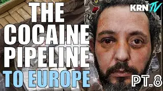 The Future Of The Cocaine Trade To Europe - The Cocaine Pipeline To Europe Pt.8