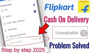 Flipkart Cash On Delivery Not Available 💔| Flipkart Cash on Delivery Problem, Flipkart Order Problem