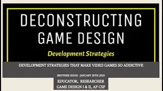 Deconstructing Game Design - Brother Hood