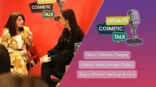 EP 3: KRISALYS COSMETIC TALK | WINTER MAKE-UP & HAIR