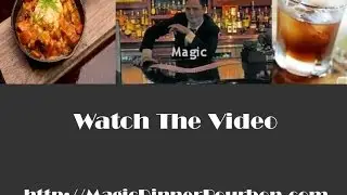 Magic Dinner Bourbon Louisville KY with Richard Darshwood