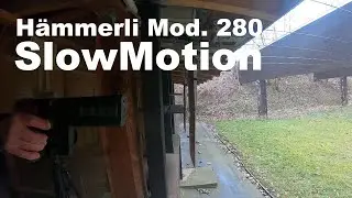 H&auml;mmerli Mod. 280 (Slow Motin Test x8 240fps)