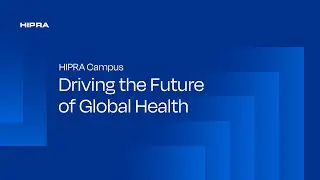 HIPRA Campus: Driving the Future of Global Health