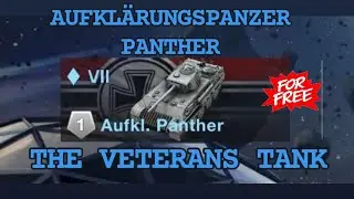 Aufkl. Panther | The veterans Tank | Review | Guide | How to play | WOTB | WOTBLITZ | World of tanks