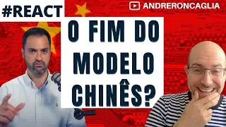O Fim do Modelo Chinês? (React #3 a Fernando Ulrich)