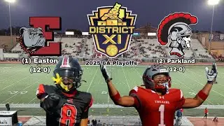 Easton Vs Parkland 6A District 11 Playoffs FULL GAME