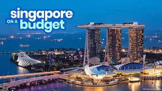Singapore Budget Travel Guide (Updated 2022)