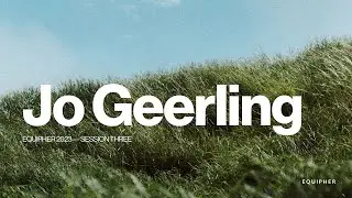 EquipHer 2023 | Pastor Jo Geerling | Session 3