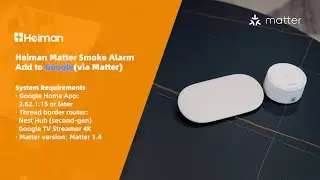 Heiman Matter Smoke Alarm Add to Google Home(via Matter)#GoogleHome#matter#Matter networking