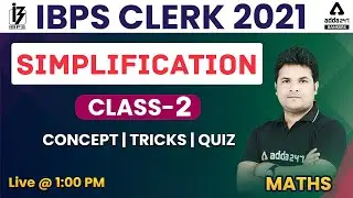 IBPS Clerk 2021 | Maths | Simplification Tricks, Concept, Quiz | Class #2