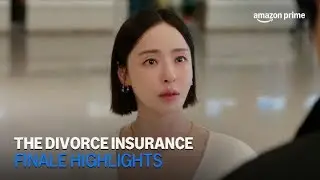 The Divorce Insurance | Finale Highlights | Amazon Prime