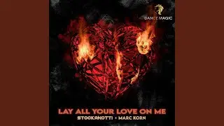 Lay All Your Love on Me (Extended Mix)