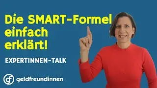 Die SMART-Formel einfach erkl&auml;rt | Mit Corinne Brecher
