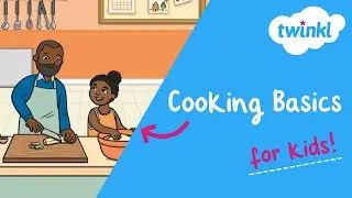 🍳 Cooking Basics for Kids | Children's No-Bake Recipes | Twinkl USA