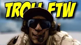 BF4 - TROLL FTW