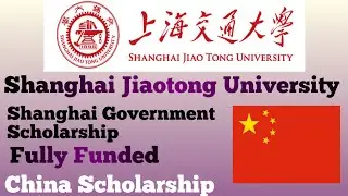 Shanghai Jiaotong University SJTU Shanghai Government Scholarship 2025-2026