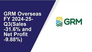 GRM Overseas Standalone Quarterly Result | Q3 Result 2024-25 | GRM Overseas latest news