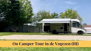 #255 On Camper Tour in de Vogezen (III)