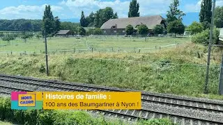 🏡🐂🌽 Histoires de famille : 100 ans des Baumgartner à Nyon !
