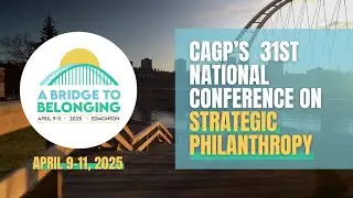 CAGP's 31st National Conference on Strategic Philanthropy - Edmonton, AB