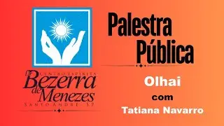 Vinha de Luz - Cap 87 - Olhai com Tatiana Navarro