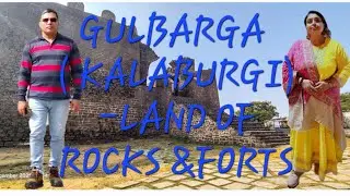 GULBARGA ( KALABURGI) - LAND OF ROCKS & FORTS.......Part- 4.