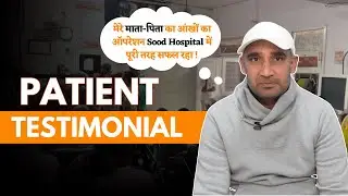Nirmal Singh Testimonial | Successful Eye Surgery at Sood Hospitals Kaithal