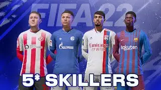 ALL 5 STAR SKILLERS IN FIFA22 CAREER MODE 💫