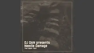 That Zipper Track (Needle Damage)