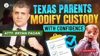 Texas Parents  Modify Custody with Confidence