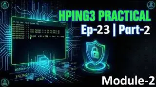 HPING3 Tool Part 2 Full Tutorial in Hindi | Advanced Commands & Real Testing