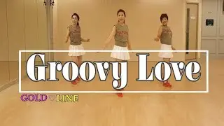 Groovy Love Line Dance(Improver)Fred Whitehouse,&nbsp;Daniel Trepat,&nbsp;Jonas Dahlgren