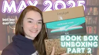 May 2025 Book Box Unboxing (Part 2)|🎁 Fairyloot YA and Owlcrate YA || Best box I've ever opened!!!