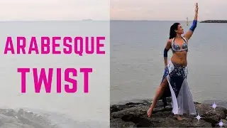 Arabesque Twist || Advanced Belly Dance Techniques