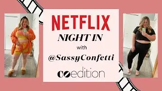 Netflix Night In with @SassyConfetti l CoEdition (Plus Size Fashion)