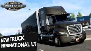 American Truck Simulator gets a NEW TRUCK !! International LT !