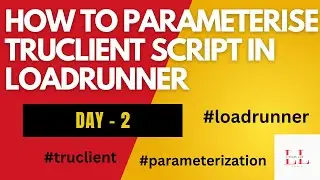 How did I Parameterize my first Truclient script in LoadRunner #truclient #loadrunner #littleslaw
