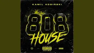 808 House