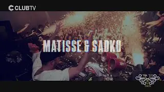 CLUB TV: Matisse & Sadko @ V2 TOKYO [Martin Garrix, Matisse & Sadko feat. Alex Aris - Mistaken]