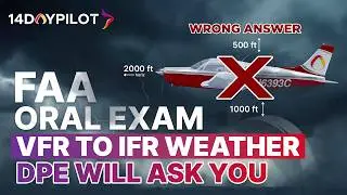 DPE ASKS : What&rsquo;s Minimum Weather to VFR Flight Departure? 90% Pilot Answer it Wrong!