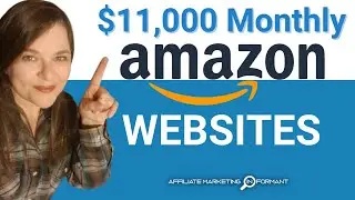 7 Amazon Affiliate Website Examples - Up to $11,000 Per Month