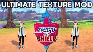 Pokemon Sword & Shield ReTextured 1.0 Released - The ULTIMATE Graphics Update